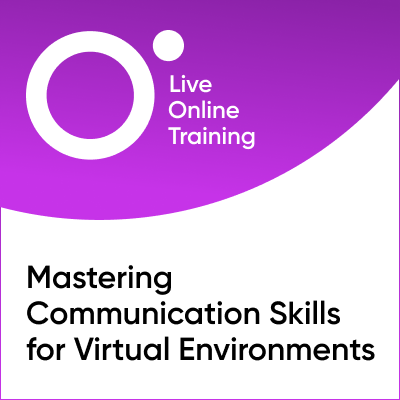 Mastering Communication Skills for Virtual Environments