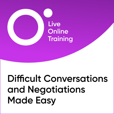 Difficult Conversations and Negotiations Made Easy
